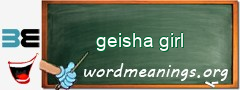 WordMeaning blackboard for geisha girl